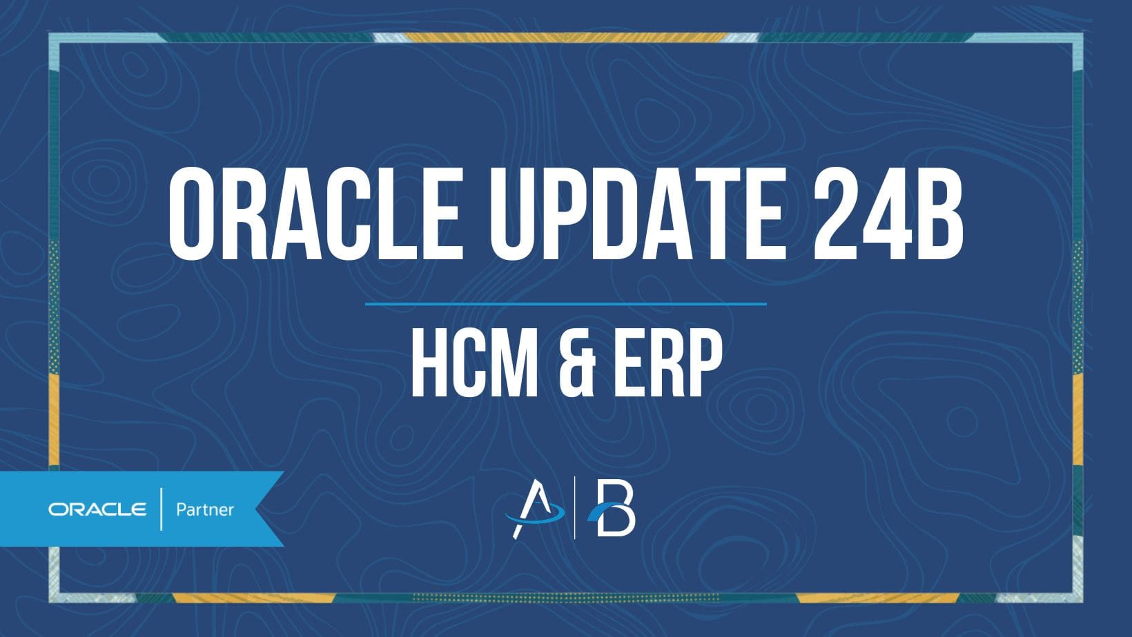 Oracle 24b updates for hcm erp