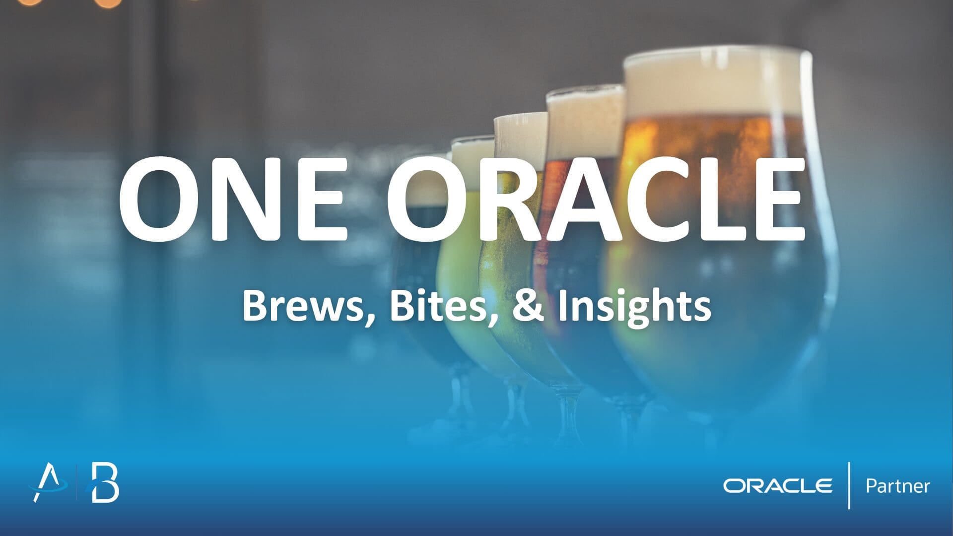 One Oracle | Brews, Bites, & Insights | ArcLight Consulting