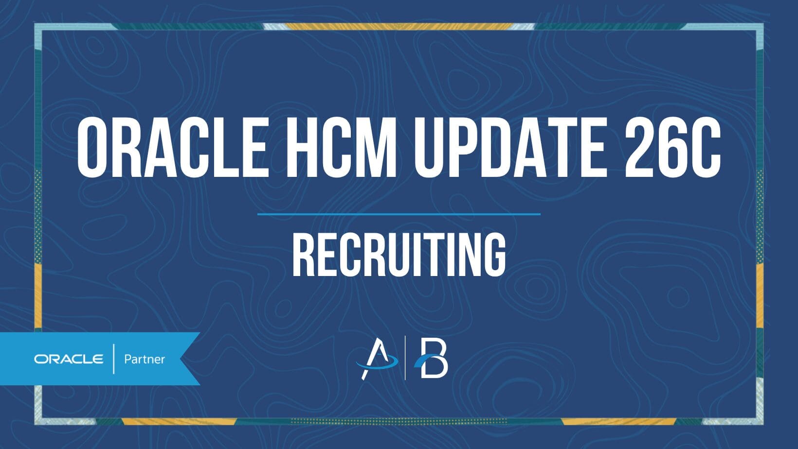 Oracle HCM Recruiting Cloud 26C